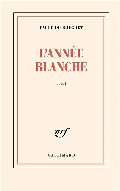 L' année blanche: récit