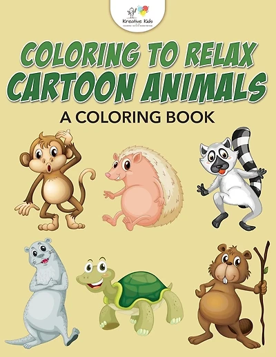 Coloring to Relax: Cartoon Animals, a Coloring Book