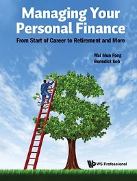 Managing Your Personal Finance: From Start Of Career To Retirement And More