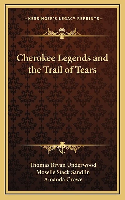 Cherokee Legends and the Trail of Tears