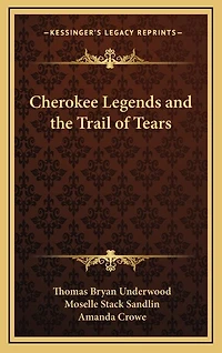 Cherokee Legends and the Trail of Tears