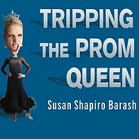 Tripping The Prom Queen: Truth about Women and Rivalry