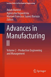 Advances Manufacturing II: Volume 2 - Production Engineering and Management