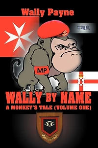 Wally by Name: A Monkey's Tale(Volume One)