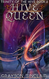 Hive Queen: A Dark Fantasy LitRPG