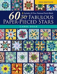60 Fabulous Paper-Pieced Stars: Includes 10 New National Parks Blocks