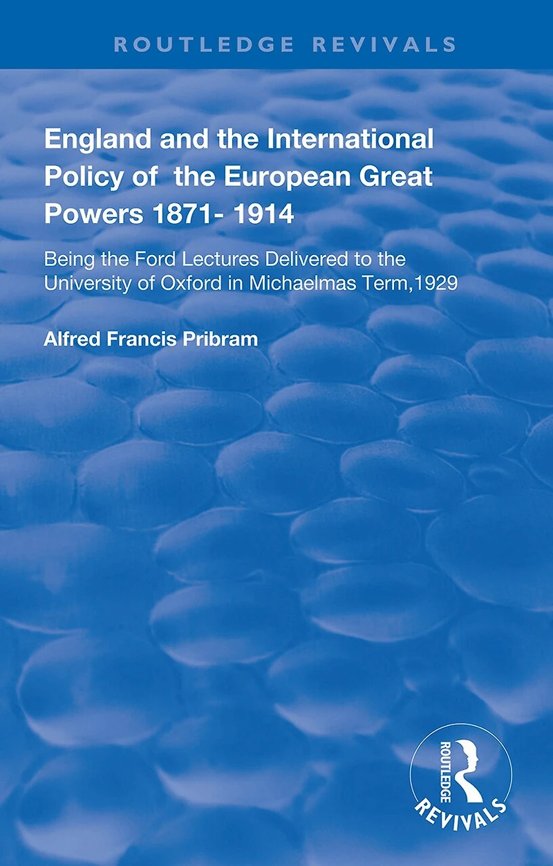 England and the International Policy of European Great Powers 1871 - 1914