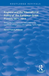England and the International Policy of European Great Powers 1871 - 1914