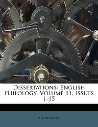 Dissertations: English Philology, Volume 11, Issues 1-15