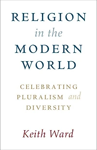 Religion the Modern World: Celebrating Pluralism and Diversity