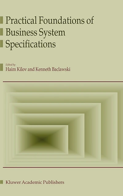 Practical Foundations of Business System Specifications