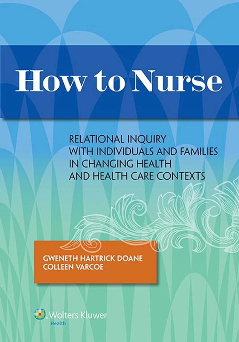 How to Nurse: Relational Inquiry Action