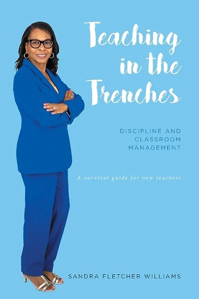 Teaching In The Trenches: Discipline And Classroom Mangement