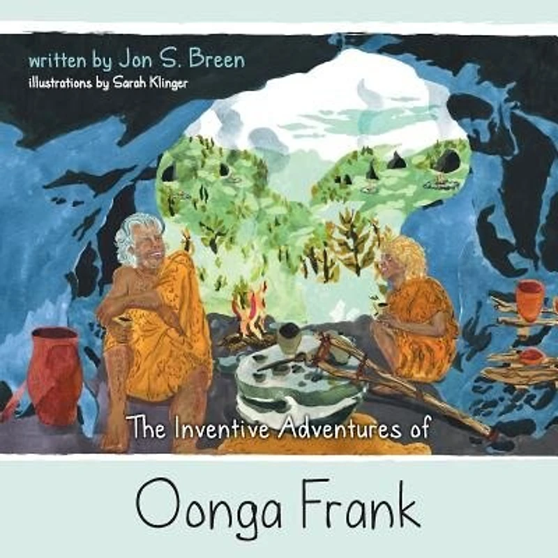 The Inventive Adventures of Oonga Frank