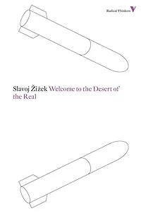 Welcome to the Desert of Real: Five Essays on September 11 and Related Dates