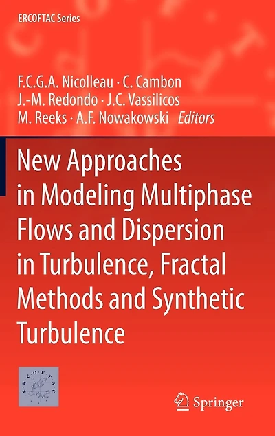 New Approaches Modeling Multiphase Flows and Dispersion Turbulence, Fractal Methods Synthetic Turbulence