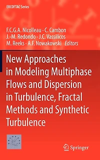 New Approaches Modeling Multiphase Flows and Dispersion Turbulence, Fractal Methods Synthetic Turbulence