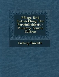 Pflege Und Entwicklung Der Persönlichkeit