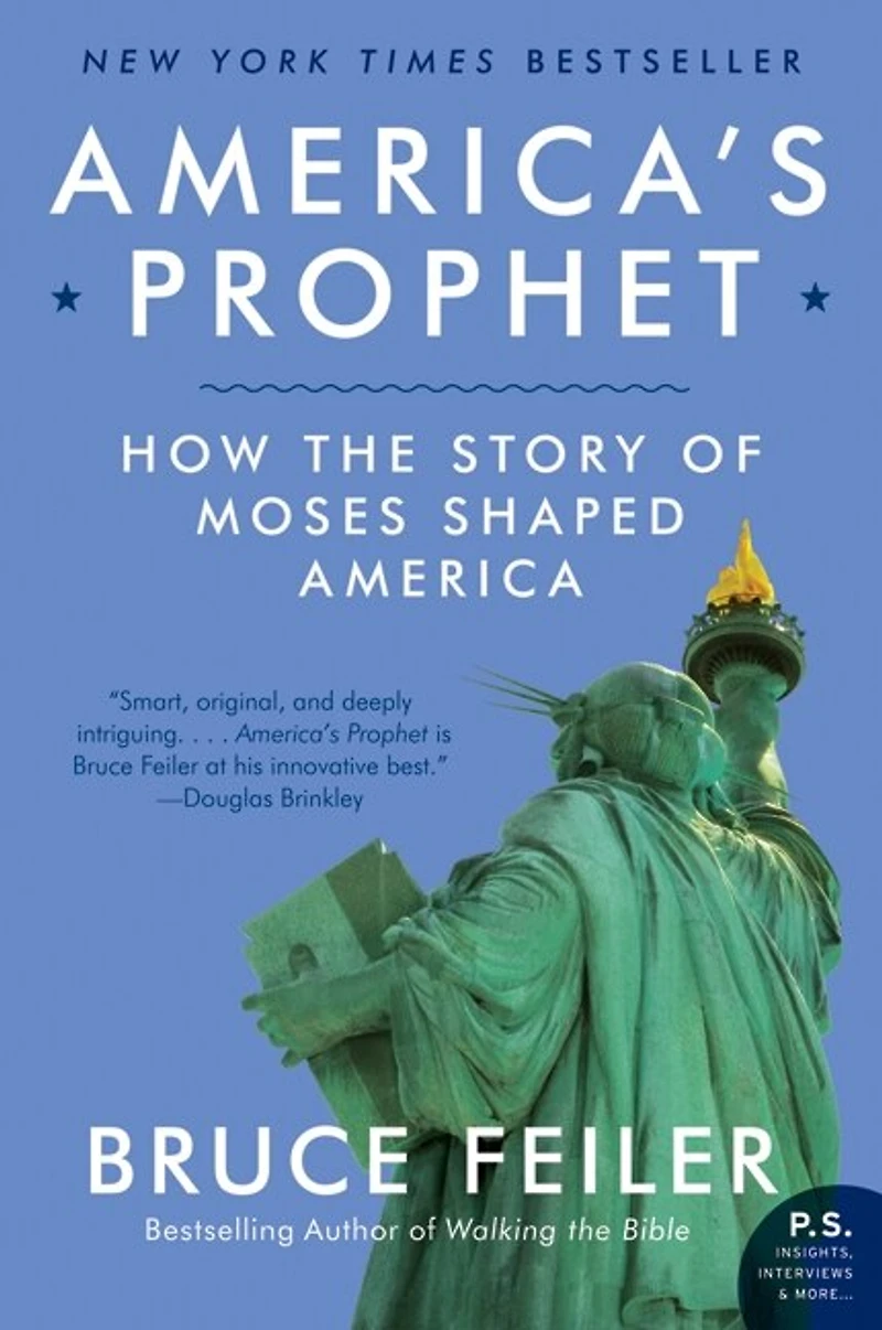 America's Prophet: How the Story of Moses Shaped America