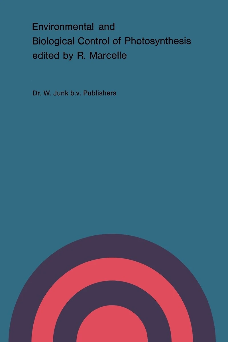 Environmental and Biological Control of Photosynthesis: Proceedings of a Conference Held at the 'Limburgs Universitair Centrum', Diepenbeek, Belgium, 26-30 August 1974