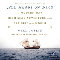 All Hands on Deck: A Modern-Day High Seas Adventure to the Far Side of World
