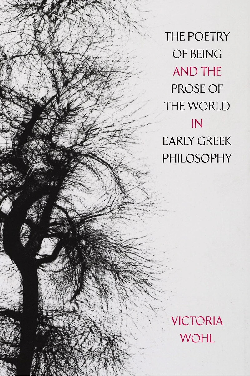 the Poetry of Being and Prose World Early Greek Philosophy
