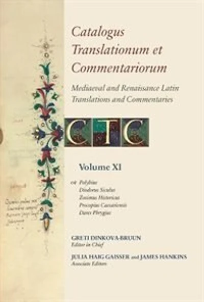 Catalogus Translationum et Commentariorum: Mediaeval and Renaissance Latin Translations and Commentaries: Annotated Lists and Guides