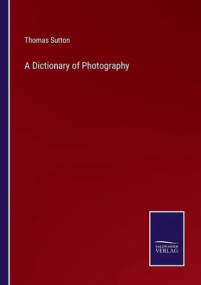 A Dictionary of Photography