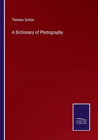 A Dictionary of Photography