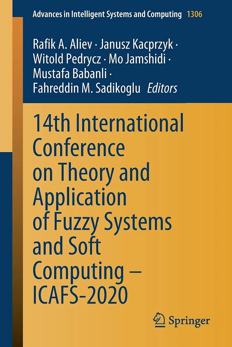 14th International Conference On Theory And Application Of Fuzzy Systems Soft Computing - Icafs-2020