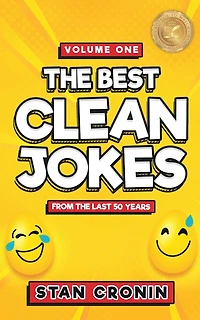 Best Clean Jokes from the Last 50 years - Volume One