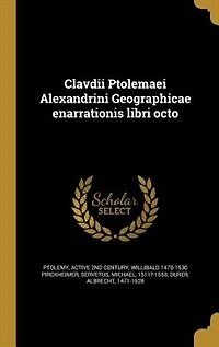 Clavdii Ptolemaei Alexandrini Geographicae enarrationis libri octo