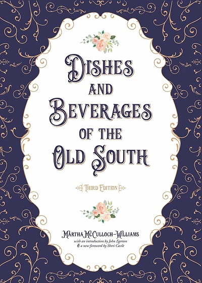 Dishes and Beverages of the Old South