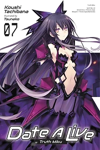 Date A Live, Vol. 7 (light novel): Truth Miku