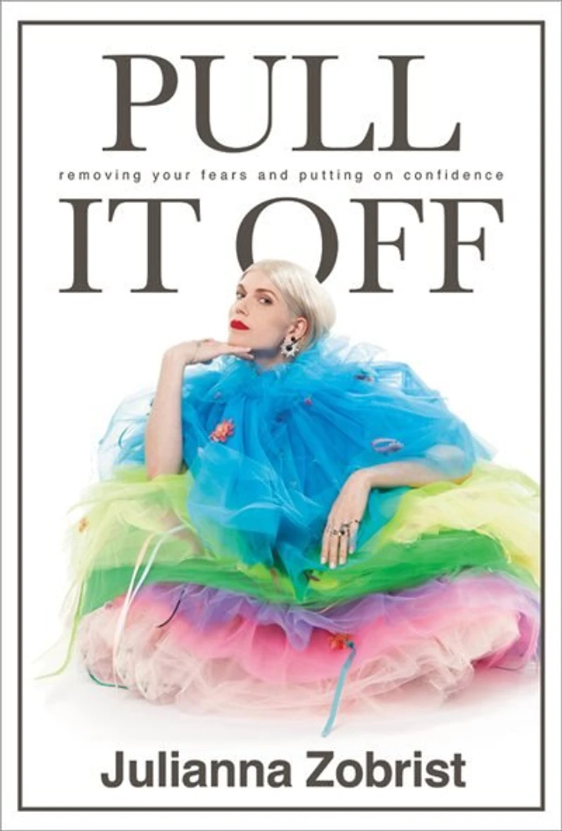 Pull It Off: Removing Your Fears And Putting On Confidence
