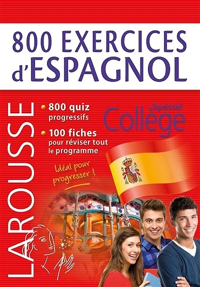800 exercices d'espagnol: spécial collège