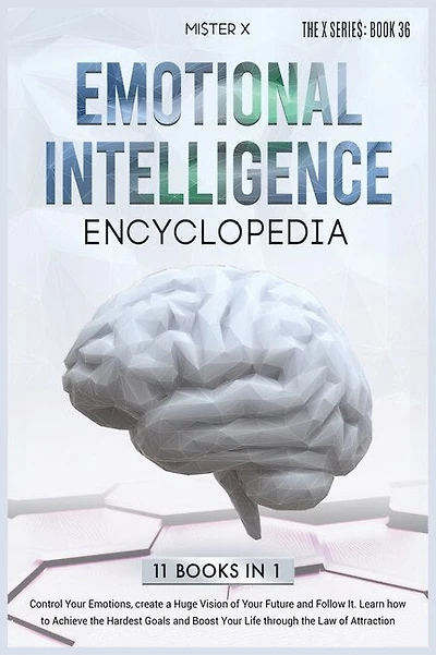 Emotional Intelligence Encyclopedia: Control Your Emotions