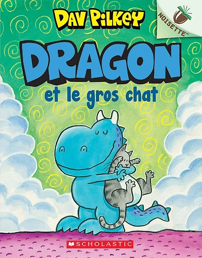 Noisette : Dragon N° 2 - et le gros chat