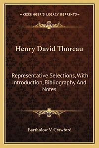Henry David Thoreau: Representative Selections, With Introduction, Bibliography And Notes