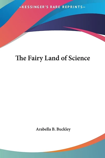 The Fairy Land of Science