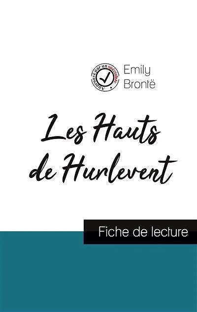 Les Hauts de Hurlevent de Emily Brontë (fiche de lecture et analyse complète de l'oeuvre)