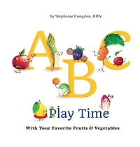 ABC Play Time: With Your Favorite Fruits & Vegetables