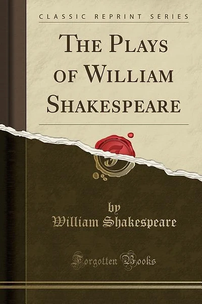 The Plays of William Shakespeare (Classic Reprint)