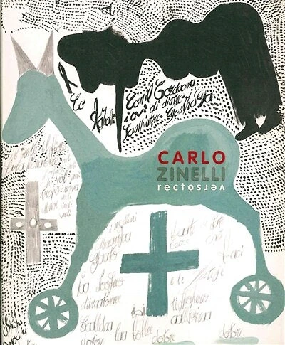 Carlo Zinelli: recto verso