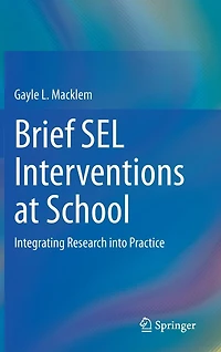 Brief SEL Interventions at School: Integrating Research into Practice