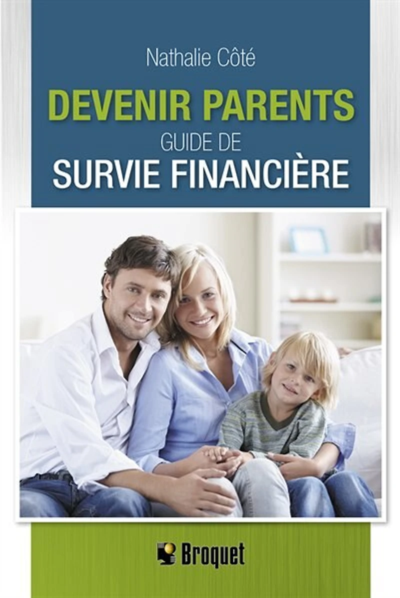 Devenir parents: guide de survie financière