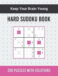 Hard Sudoku Book: 200 Hard Sudoku Puzzles for Adults with Solutions - One Puzzle per Page