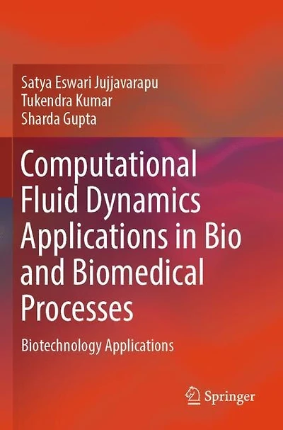 Computational Fluid Dynamics Applications in Bio and Biomedical Processes: Biotechnology Applications