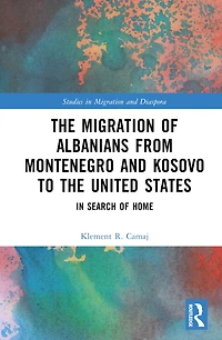 the Migration of Albanians from Montenegro and Kosovo to United States: Search Home