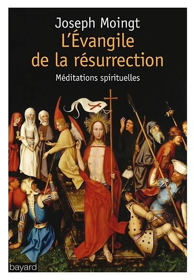 L' Evangile de la résurrection: méditations spirituelles